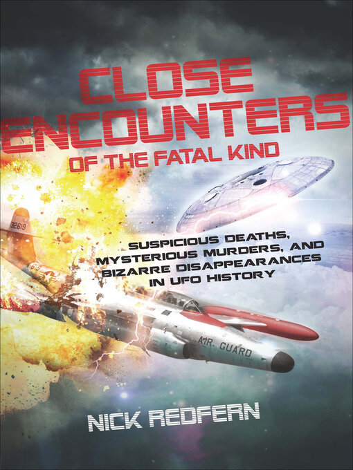 Title details for Close Encounters of the Fatal Kind by Nick Redfern - Available
